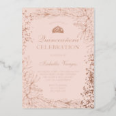 Rose Gold floral blush pink Tiara chic Quinceanera Foil Invitation (Front)