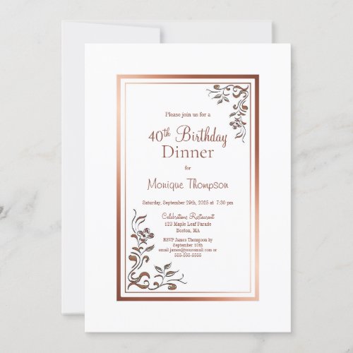 Rose Gold Floral Border 40th Birthday Dinner Party Invitation