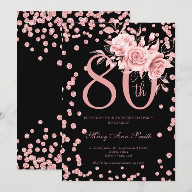 Rose Gold Floral & Confetti 80th Birthday Black  Invitation (Front/Back)