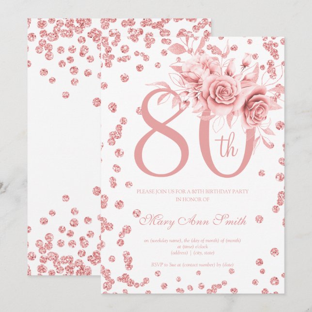 Rose Gold Floral & Confetti 80th Birthday Party Invitation (Front/Back)