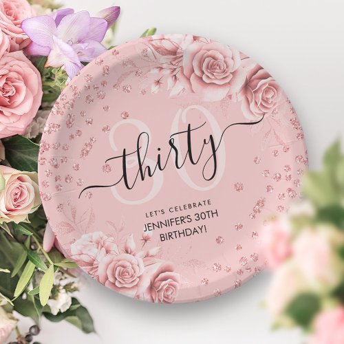 Rose Gold Floral Glitter 30th Birthday Script Paper Plates