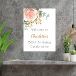 Rose gold floral greenery birthday party welcome poster<br><div class="desc">A stylish white background decorated with a rose gold and blush pink watercolored floral,  flower,  eucalyptus greenery,  golden sprigs.   Personalize and add a name and age.</div>