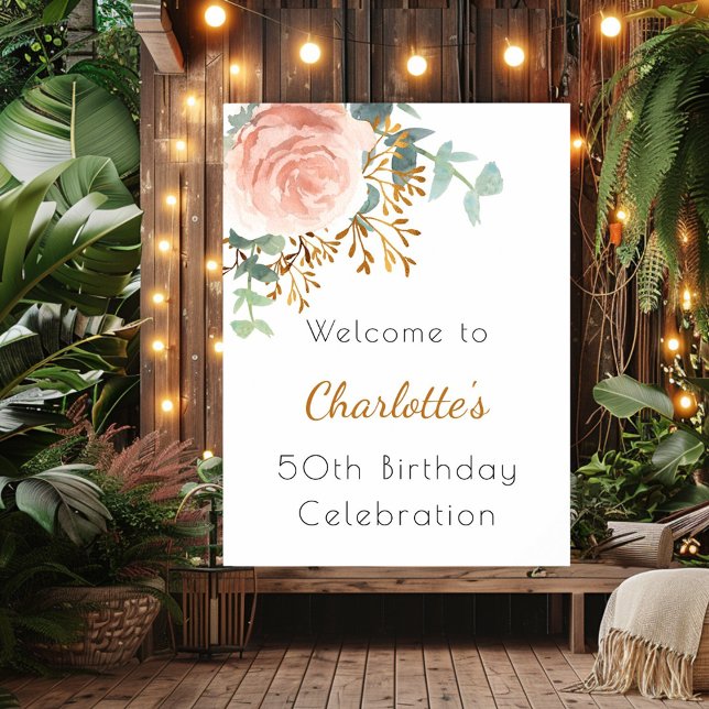 Rose gold floral greenery birthday party welcome poster (Creator Uploaded)