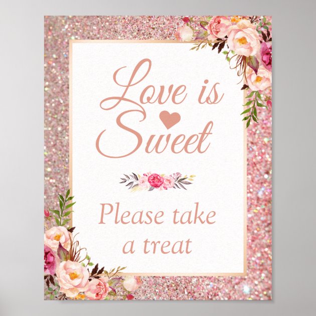 Rose Gold Floral Love Is Sweet Wedding Sign