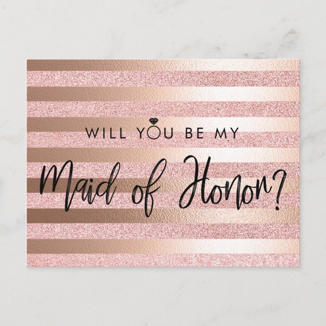 Rose Gold Foil And Glitter Maid of Honor Proposal Postcard (Front)