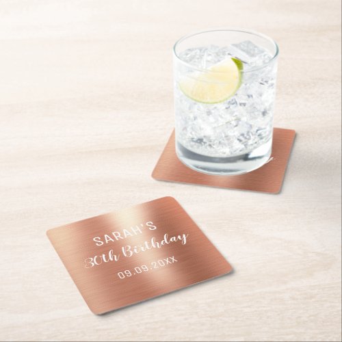 Rose Gold Foil Elegant Any Age 30th Birthday  Square Paper Coaster
