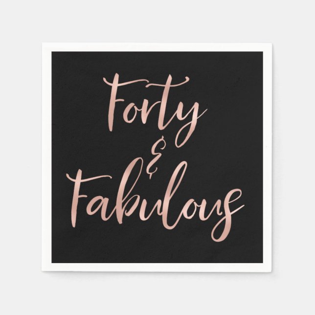 Rose Gold Foil Forty | 40 and Fabulous Napkins (Front)