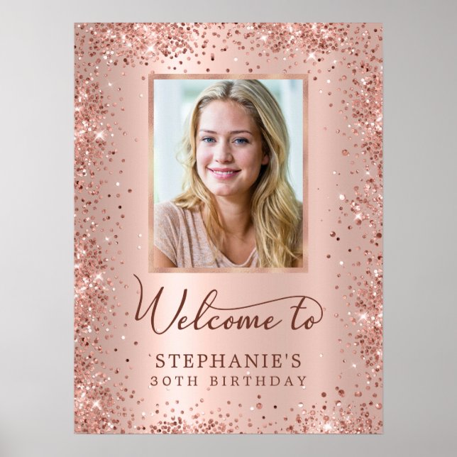 Rose Gold Foil Glitter 30th Birthday Photo Welcome Poster (Front)