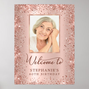 Rose Gold Foil Glitter 80th Birthday Photo Welcome Poster