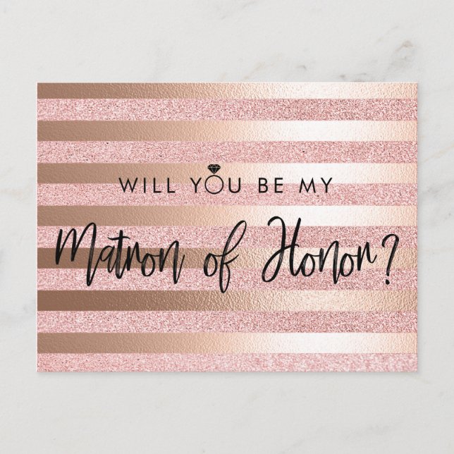 Rose Gold Foil & Glitter Matron of Honor Proposal Postcard (Front)