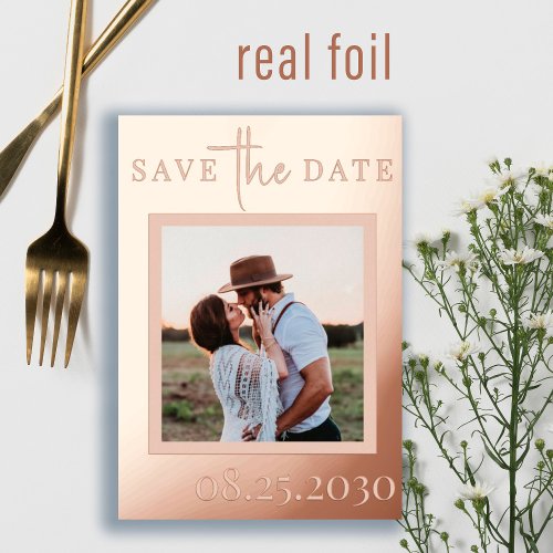 Rose gold foil modern photo wedding save the date foil invitation