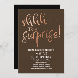 Rose Gold Foil , shhh it's a Surprise party Invitation