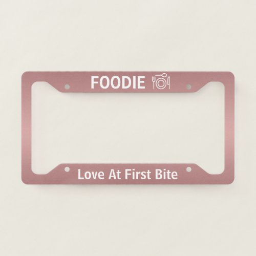 Rose Gold Foodie Black License Plate Frame