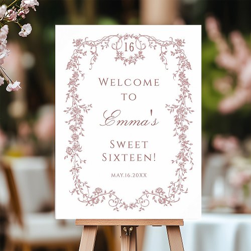 Rose Gold French Frame Sweet 16 Birthday Welcome  Poster