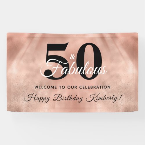 Rose Gold Glam 50 and Fabulous Birthday Party Bann Banner