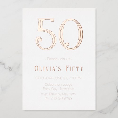 Rose Gold Glam 50th Birthday Party Foil Invitation