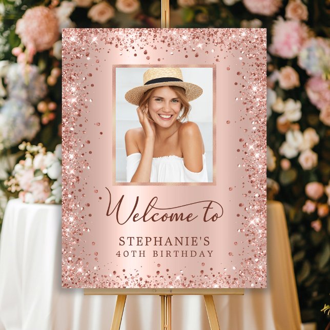 Rose Gold Glitter 40th Birthday Photo Welcome  Foam Board (Creator Uploaded)