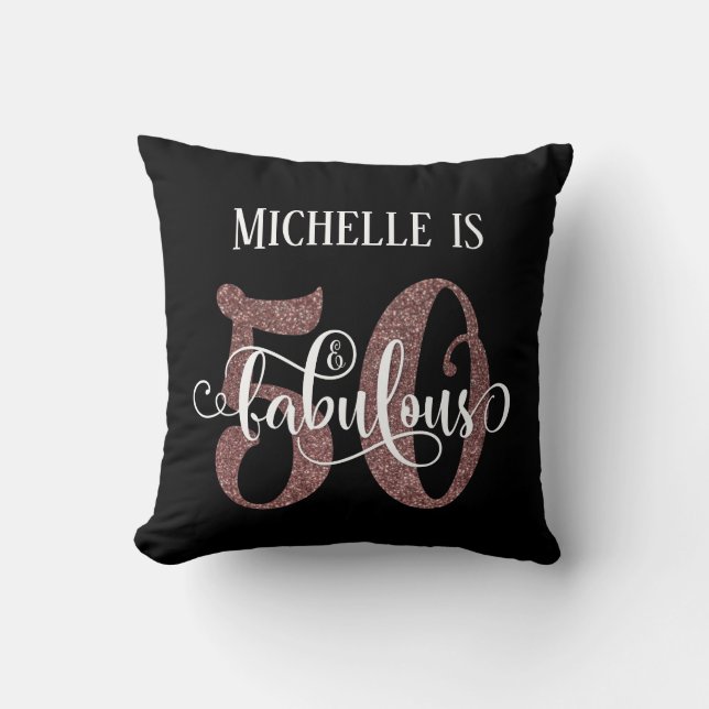 Rose Gold Glitter 50 & Fabulous Birthday on Black Throw Pillow (Front)