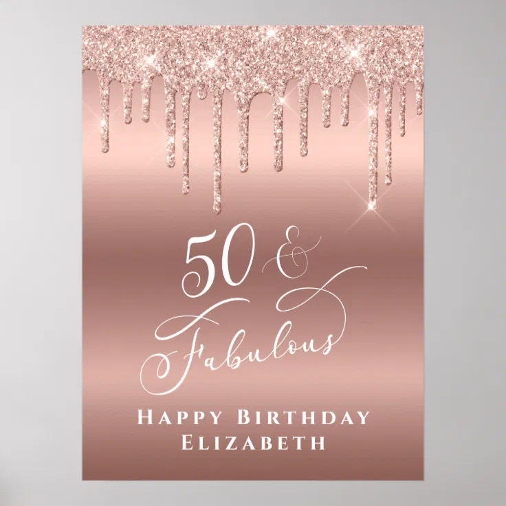 Rose Gold Glitter 50 Fabulous Birthday Party Poster | Zazzle