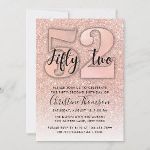Rose Gold Glitter 52nd Birthday Invitation