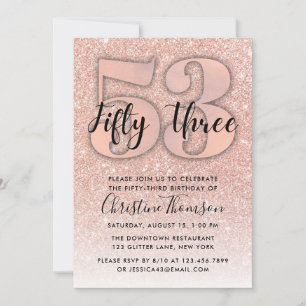 Rose Gold Glitter 53rd Birthday Invitation