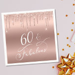 Rose Gold Glitter 60th Birthday Party Napkins<br><div class="desc">Elegant and chic napkins for her 60th birthday party featuring "60 & Fabulous" written in a stylish white script against a rose gold faux foil background,  with faux rose gold glitter dripping from the top.</div>
