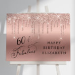 Rose Gold Glitter 60th Birthday Party Welcome Foam Board<br><div class="desc">Elegant and chic 60th birthday party welcome and photo prop sign with rose gold faux glitter drips on a rose gold background. "60 & Fabulous" is written in a stylish calligraphy script. Personalize with her name in modern typography.</div>