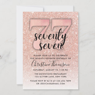 Rose Gold Glitter 77th Birthday Invitation