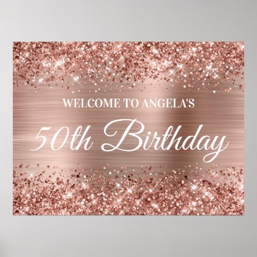 Rose Gold Glitter and Foil 50th Birthday Welcome Poster