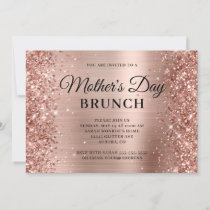 Rose Gold Glitter and Foil Mother's Day Brunch Invitation
