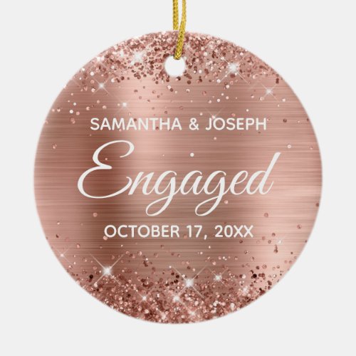 Rose Gold Glitter and Shiny Foil Engaged Ceramic Ornament