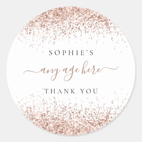Rose Gold Glitter Any Age Birthday Thank You Classic Round Sticker