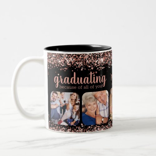 Rose Gold Glitter Because of You 5 Photo Grad Two_Tone Coffee Mug