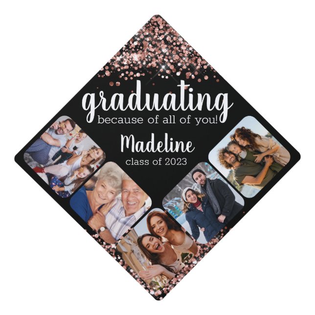 Rose Gold Glitter Because of You Five Photo Graduation Cap Topper (Front)