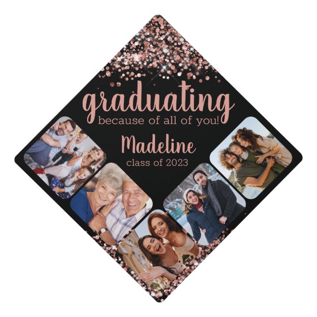 Rose Gold Glitter Because of You Five Photo Graduation Cap Topper (Front)