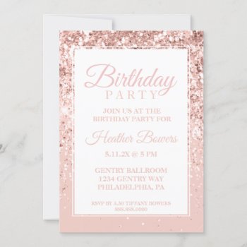 Rose Gold Glitter Birthday Invitation by Evented at Zazzle