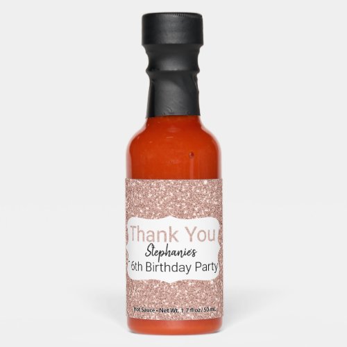 Rose Gold Glitter  Birthday Thank You Hot Sauces