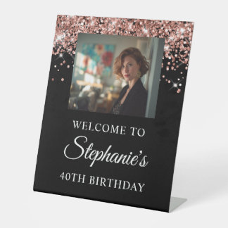 Rose Gold Glitter Black Photo 40th Birthday Pedestal Sign