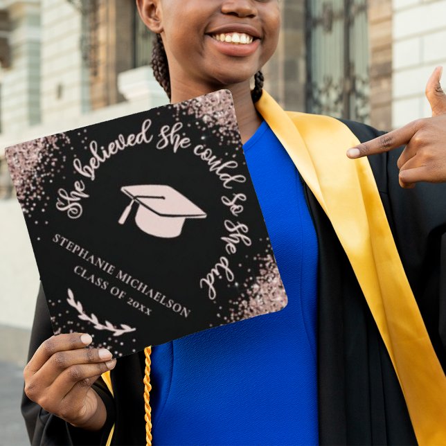 Rose Gold Glitter Black She Believed She Could Graduation Cap Topper (Rose Gold Glitter Black She Believed She Could Graduation Cap Topper)