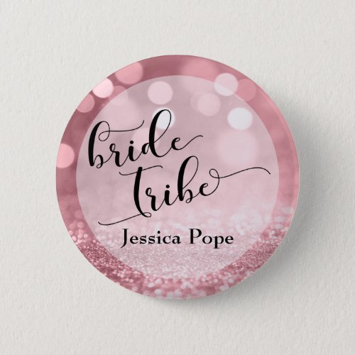 Rose Gold Glitter Bokeh Typography Bride Tribe Button
