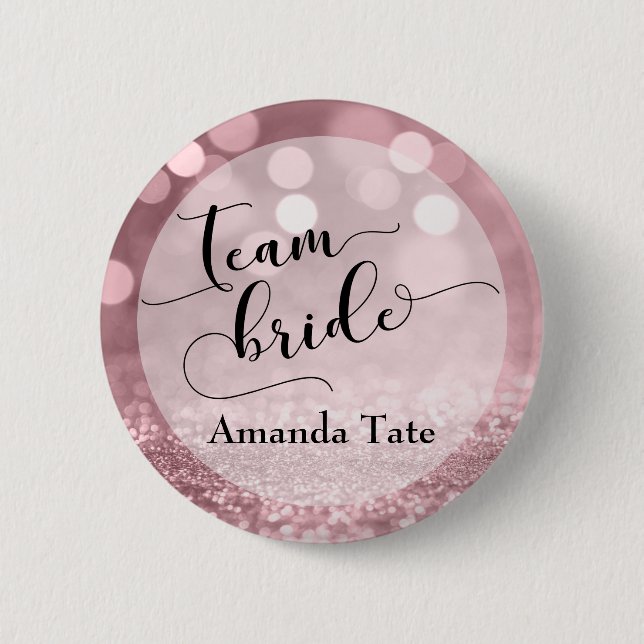Rose Gold Glitter Bokeh Typography Team Bride Button (Front)