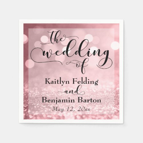 Rose Gold Glitter Bokeh Typography The Wedding Of Paper Napkins
