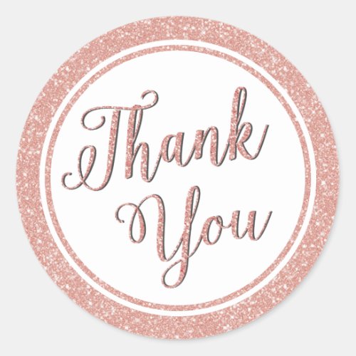 Rose Gold Glitter Chic Elegant Party Thank You Classic Round Sticker