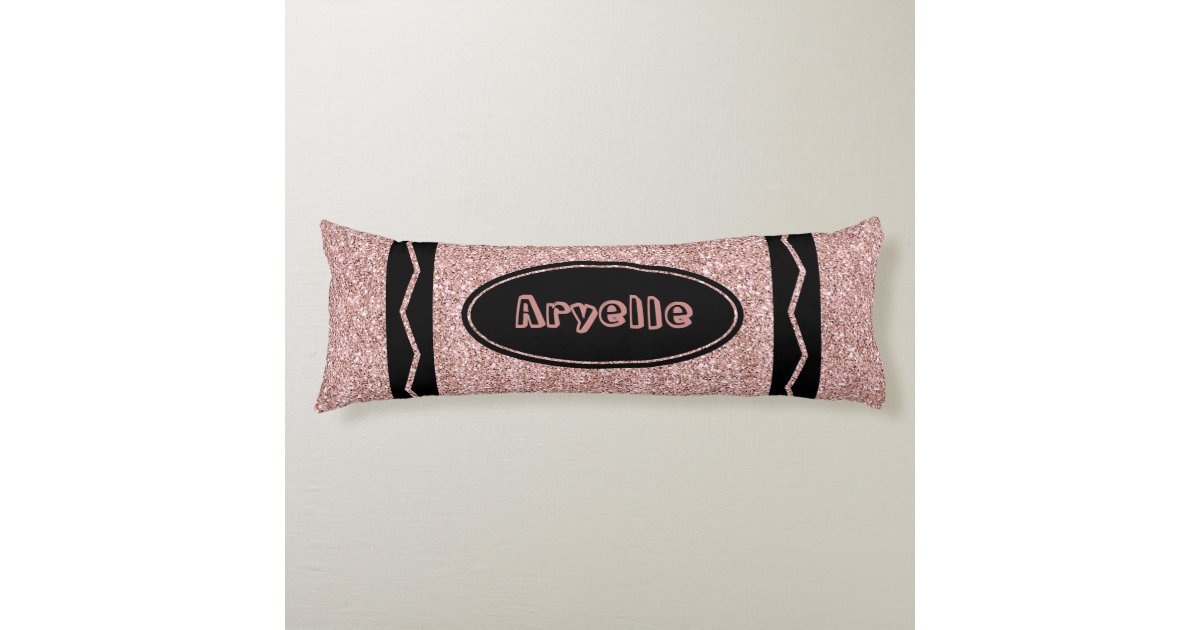 Rose Gold Glitter Crayon Custom Name Body Pillow Zazzle