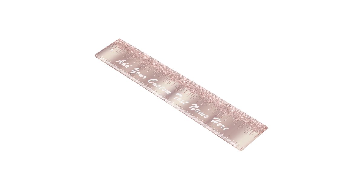 Rose Gold Ruler Rose Gold Glitter Custom Text Name Ruler Gift | Zazzle