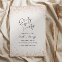 Rose Gold Glitter Dirty Thirty Birthday Invitation
