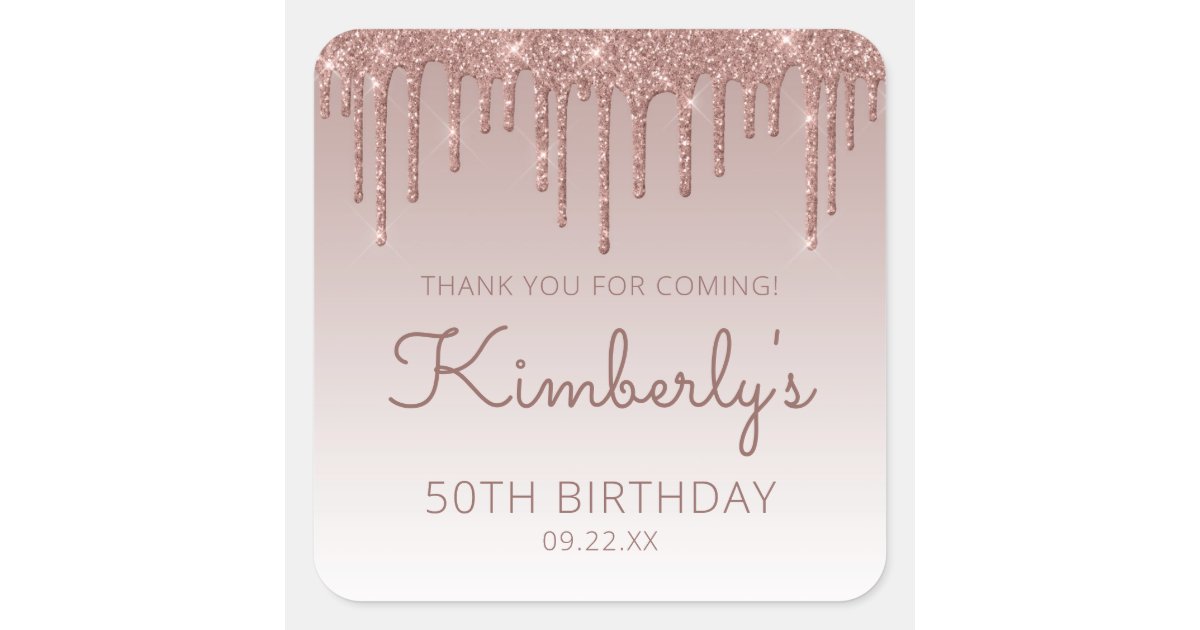 Rose Gold Glitter Drip 50th Birthday Thank You Square Sticker | Zazzle