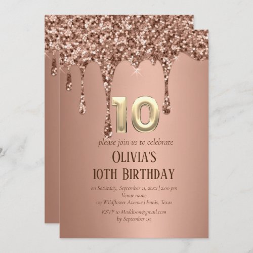 Rose Gold Glitter Drip Girl Girly 10th Birthday  Invitation