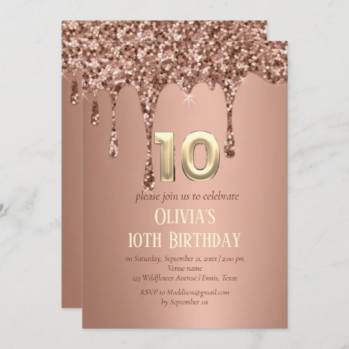 Rose Gold Glitter Drip Girl Girly 10th Birthday  Invitation