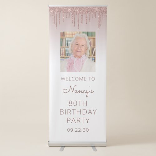 Rose Gold Glitter Drip Photo 80th Birthday Party Retractable Banner